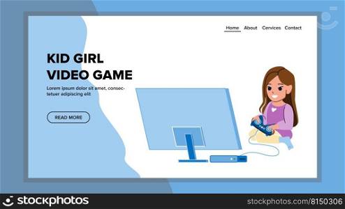 kid girl video game vector. child play home, computer gamer kid girl video game character. people flat cartoon illustration. kid girl video game vector