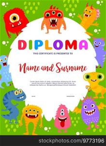 Kids diploma cartoon monster characters. Vector education or graduation border, school or kindergarten achievement certificate with cartoon toothy and hairy creatures, aliens or bacterium, award frame. Kids diploma cartoon monster characters, border
