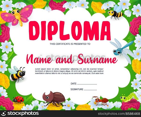 Kids diploma in cartoon insect characters on summer meadow background frame. Vector certificate, graduation diploma or winner award with cute personages of butterfly, bee, dragonfly, ant and ladybug. Kids diploma in frame of cartoon insect characters