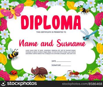Kids diploma in cartoon insect characters on summer meadow background frame. Vector certificate, graduation diploma or winner award with cute personages of butterfly, bee, dragonfly, ant and ladybug. Kids diploma in frame of cartoon insect characters