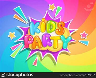 Kids party banner on rainbow swirl spiral background in cartoon style. Place for fun and play, kids game room for birthday party. Poster for children&rsquo;s playroom decoration. Vector illustration.. Kids party banner on rainbow background.