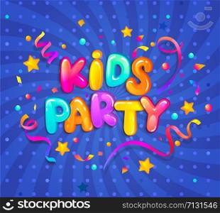 Kids party banner with confetti,serpentine sparkles for greetings,invitations for evening parties.Place for fun and play, kids game room for birthday party. Poster for children&rsquo;s playroom decor.Vector. Kids party banner with serpentine.