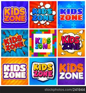 Kids, zone. Kinder playroom banners design cartoon text. Childrens playing park, vector backgrounds.. Kids zone. Kinder playroom banners for design cartoon text. Childrens playing park, backgrounds.