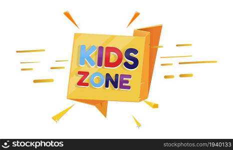 Kids zone label. Cartoon playroom logo. Yellow speech bubble. Vector illustration. Kids zone label. Cartoon playroom logo. Yellow speech bubble