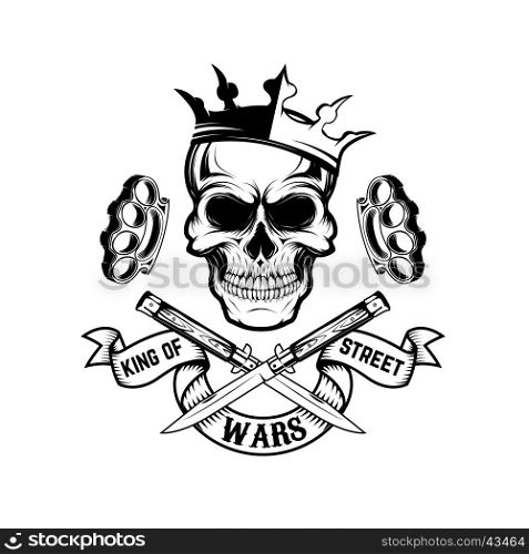 King of street wars. Skull in crown with banner and two crossed knives. Design element for poster, emblem, t-shirt print. Vector illustration.
