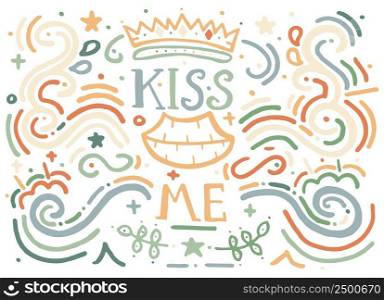 Kiss me. Hand drawn vintage print with decorative outline ornament. Vintage background. Vector illustration. Isolated on white.