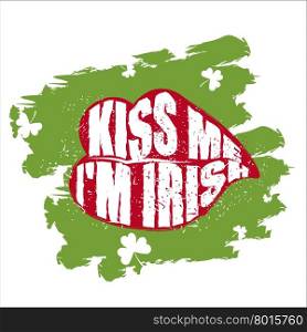 Kiss me I&rsquo;m Irish. Green lips kiss. Grunge logo. Merry logo for Saint Patrick&rsquo;s Festival in Ireland.&#xA;