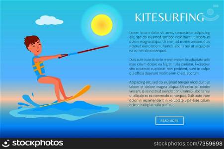 Kitesurfing web poster with kitesurfer smiling boy, man on board holding rope, kitesurf at sea splashes, kite surfer activity vector illustration.. Kitesurfing Web Poster with Kitesurfer Smiling Boy