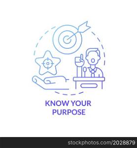Know your purpose gradient concept concept icon. Startup launch. Small business planning and market searching abstract idea thin line illustration. Vector isolated outline color drawing. Know your purpose of product concept icon