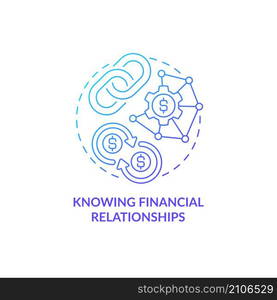 Knowing financial relationship blue gradient concept icon. Budget items bond abstract idea thin line illustration. Isolated outline drawing. Roboto-Medium, Myriad Pro-Bold fonts used. Knowing financial relationship blue gradient concept icon