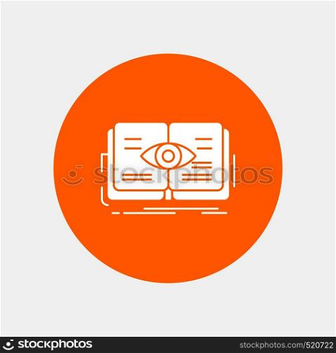 knowledge, book, eye, view, growth White Glyph Icon in Circle. Vector Button illustration. Vector EPS10 Abstract Template background