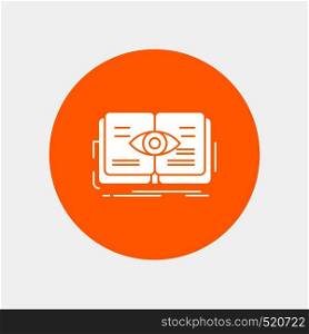 knowledge, book, eye, view, growth White Glyph Icon in Circle. Vector Button illustration. Vector EPS10 Abstract Template background