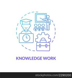 Knowledge work blue gradient concept icon. Professional growth. Lifelong learning contexts abstract idea thin line illustration. Isolated outline drawing. Myriad Pro-Bold fonts used. Knowledge work blue gradient concept icon