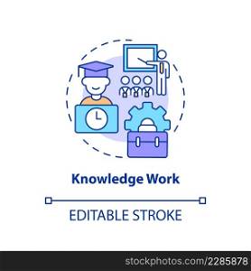 Knowledge work concept icon. Professional growth. Lifelong learning contexts abstract idea thin line illustration. Isolated outline drawing. Editable stroke. Arial, Myriad Pro-Bold fonts used. Knowledge work concept icon