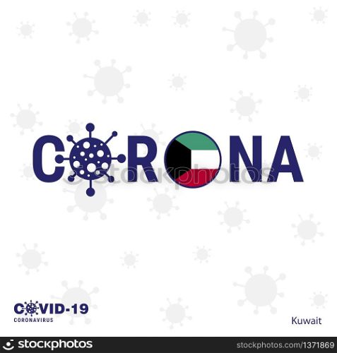 Kuwait Coronavirus Typography. COVID-19 country banner. Stay home, Stay Healthy. Take care of your own health