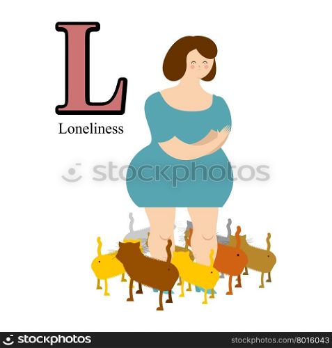 L letter of alphabet. Loneliness. Sad woman and many cats. Sad people. Pets near lonely mistress.&#xA;