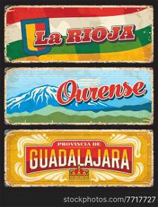 La Rioja, Ourense and Guadalajara provinces retro plates. Spain regions grunge plates with shabby sides, tin signs with province flags, coat of arms and ornaments, mountain snowy peak nature landmark. La Rioja, Ourense and Guadalajara provinces plates