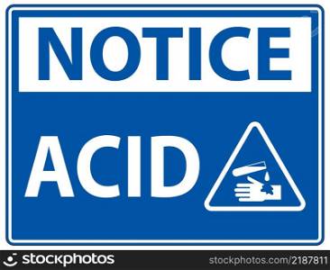 Label Acid Notice Sign On White Background