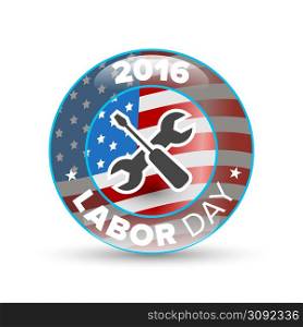 Labor Day badge with USA flag on a white background. Labor Day badge