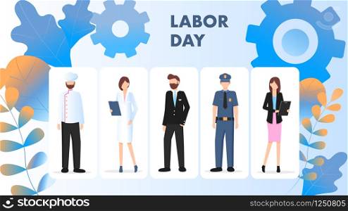 Labor Day Different Occupation Character Stand Set. Group of People Wear Special Uniform. Chef, Supply Manager, Businessman, Police Man, Office Worker. Flat Cartoon Vector Illustration. Labor Day Different Occupation Character Stand Set