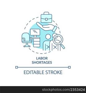 Labor shortages turquoise concept icon. Lack of workforces. Macro economy trends abstract idea thin line illustration. Isolated outline drawing. Editable stroke. Arial, Myriad Pro-Bold fonts used. Labor shortages turquoise concept icon