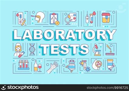 Laboratory tests word concepts banner. Health care system upgrading due to pandemic. Infographics with linear icons on blue background. Isolated typography. Vector outline RGB color illustration. Laboratory tests word concepts banner