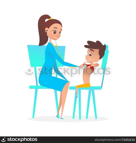 Lady Pediatrician Doctor Examining Boy Patient. Cartoon Female Doc Character with Stethoscope in Children Preschool Heart Exam and Consultation. Poster Flat Graphic Illustration in Clinic.. Lady Pediatrician Doctor Examining Boy Patient.