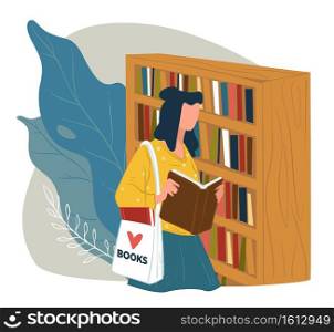 Lady picking book to read in bookstore, buying or borrowing publications from library. Student or bookworm with fancy canvas bag enjoying literature and modern textbooks. Vector in flat style. Female character choosing book to read in store