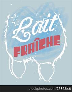 "Lait Fraiche Signage in a Cow Udder, text means "Fresh Milk" in French language "