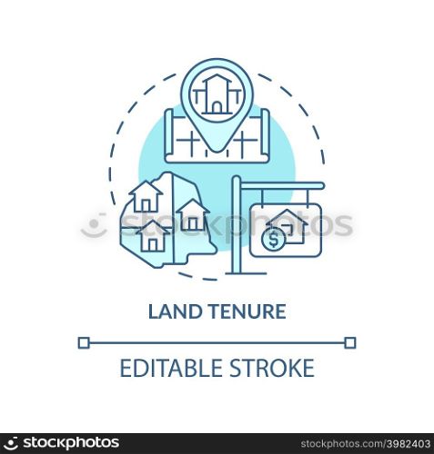 Land tenure turquoise concept icon. Land management abstract idea thin line illustration. Establish rights of ownership. Isolated outline drawing. Editable stroke. Arial, Myriad Pro-Bold fonts used. Land tenure turquoise concept icon