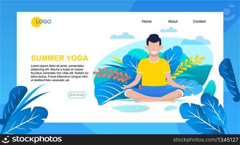 Landing Page for Application Offers Summer Yoga Exercising. Happy Man Character Sitting in Lotus Position, Opening Chakras and Relaxing. Training Course for Vacation Time. Vector Flat Illustration. Landing Page for Application Offers Summer Yoga