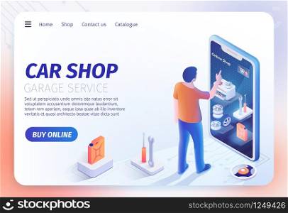 Landing Page for Online Car Shop Application on Phone. Man Using Mobile Device for Search, Order, Purchase Automotive Goods for Automobile Repairing. Vector 3d Illustration with Isometric Tools Icons. Car Shop Application on Smartphone Landing Page