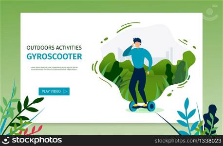 Landing Page Offering Video for Riding Gyroscooter. Cartoon Man Character Riding Electric Scooter in Park. Outdoor Activities. Sport and Healthy Lifestyle. Vector Urban Eco Transport Illustration. Landing Page with Video for Riding Gyroscooter