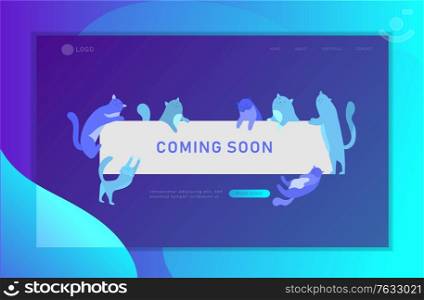 Landing page template with Cute cats holding blank banner with coming soon message. Happy cute kitten. Cartoon style vector illustration. Landing page template with Cute cats holding blank banner with coming soon message. Happy cute kitten. Cartoon style vector