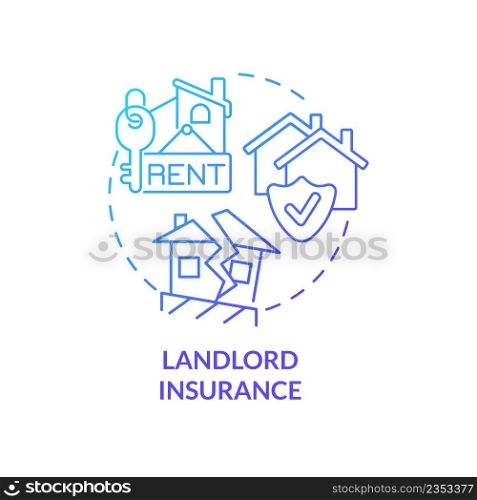 Landlord insurance blue gradient concept icon. Safety service. Type of property financial protection abstract idea thin line illustration. Isolated outline drawing. Myriad Pro-Bold font used. Landlord insurance blue gradient concept icon