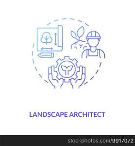 Landscape architect blue gradient concept icon. Urban planning. Residence area construction. Civil engineering idea thin line illustration. Vector isolated outline RGB color drawing. Landscape architect blue gradient concept icon