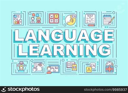 Language learning word concepts banner. Online school lessons for learning new words. Infographics with linear icons on cyan background. Isolated typography. Vector outline RGB color illustration. Language learning word concepts banner