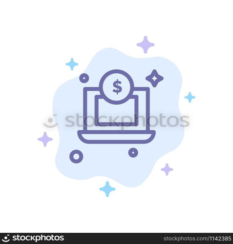 Laptop, Dollar, Money Blue Icon on Abstract Cloud Background