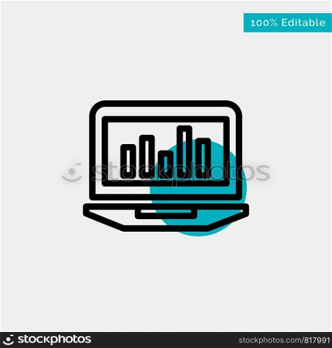 Laptop, Graph, Analytics, Monitoring, Statistics turquoise highlight circle point Vector icon