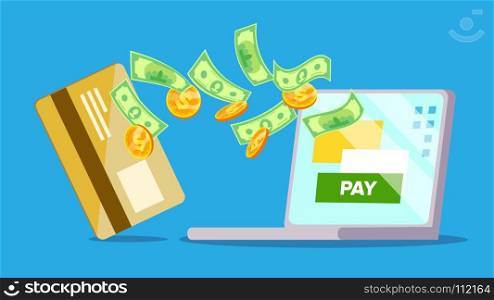 Laptop Payment Vector. Dollars, Card, Laptop Screen. Payment To Sell Goods And Pay For Bill. Isolated Flat Cartoon Illustration. Laptop Payment Vector. Online Payments Concept. Bill Heap. Online Shopping On Laptop. Isolated Flat Cartoon Illustration