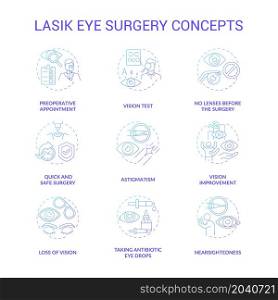 Laser eye surgery concepts gradient concept icons set. Eyesight improvement operation. Ophthalmologist visit for vision treatment idea thin line color illustrations. Vector isolated outline drawings. Laser eye surgery concepts gradient concept icons set