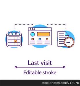 Last visit concept icon. Web browser history idea thin line illustration. Appointment. Calendar date. Website traffic statistics. Vector isolated outline drawing. Editable stroke. Last visit concept icon