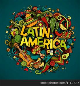 Latin America colorful festive background. Cartoon vector hand drawn Doodle illustration. Multicolored bright detailed design with objects and symbols. All objects are separated. Latin America. Cartoon vector hand drawn Doodle illustration
