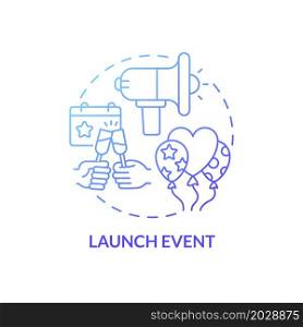 Launch event blue gradient concept icon. Presenting new product party for customers. Startup ad strategy abstract idea thin line illustration. Vector isolated outline color drawing. Launch event promo concept icon
