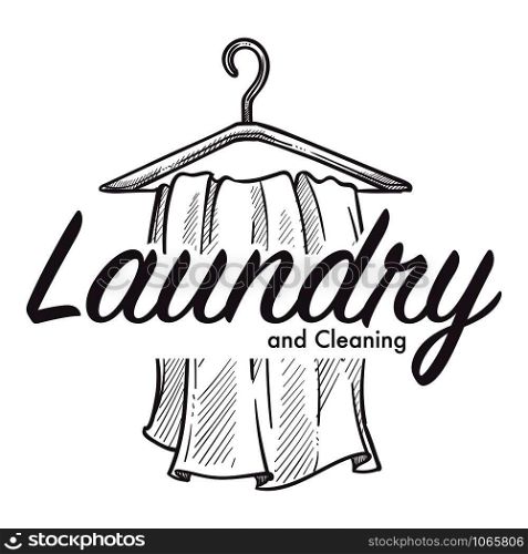 Laundry and cleaning service logotype monochrome sketch outline vector washing dirty clothes and hanging clean clothing on hangers public place to have your things washed laundromat hygiene.. Laundry and cleaning service logotype monochrome sketch outline