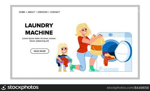 laundry machine vector. clean wash, room basket, home bathroom washer laundry machine web flat cartoon illustration. laundry machine vector