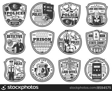 Law and order vector icons police, law office and private detective. Prison, court and officer with dog, jail and judge, sheriff badge, policeman cap and scale of justice, handcuffs and car labels set. Law and order vector icons isolated labels set