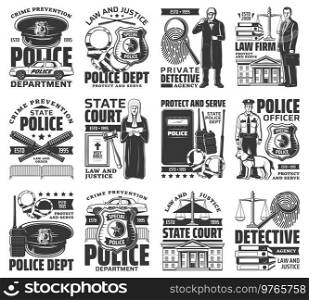 Law and order vector icons state court, police officer with dog, judge and sheriff badge. Police department, law firm, private detective, cop hat and scale of justice, handcuffs, car monochrome signs. Law and order vector icons monochrome signs set