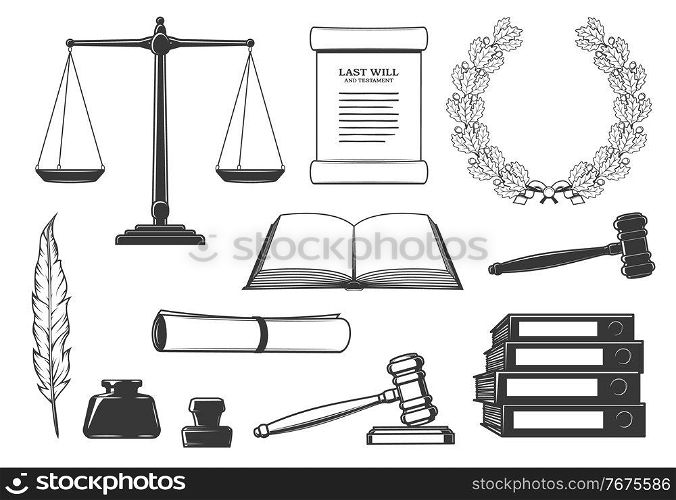 Law, court and criminal justice system symbols. Last will testament document, oak wreath and scales of justice, judge gavel, open book and quill pen, inkwell, signet st&and binders engraved vector. Law, court and criminal justice system icons