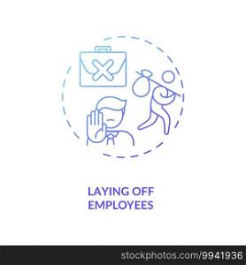 Laying off employes concept icon. Cost reduction idea thin line illustration. Budget optimization. Value chain components. Vector isolated outline RGB color drawing. Crisis solution. Laying off employes concept icon